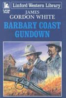 Barbary Coast Gundown (Linford Western) 1847820174 Book Cover