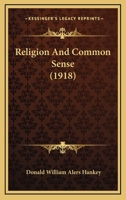 Religion And Common Sense 1167178076 Book Cover