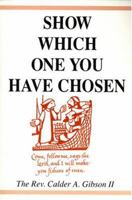 Show Which One You Have Chosen 0533154685 Book Cover
