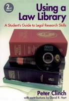 Using a Law Library: A Student's Guide to Legal Research Skills 1841740292 Book Cover