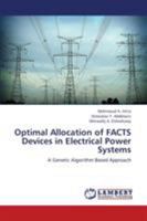 Optimal Allocation of Facts Devices in Electrical Power Systems 3659377902 Book Cover