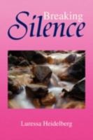 Breaking Silence 1436360439 Book Cover