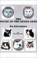 The House of the Seven Cats: An Adventure 0595206816 Book Cover