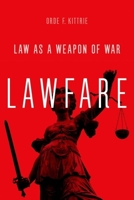 Lawfare: Law as a Weapon of War B0CW55FFW7 Book Cover