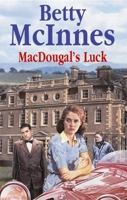 Macdougal's Luck (Severn House Large Print) 0727874527 Book Cover