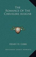 The Romance Of The Cheuelere Assigne 0548283818 Book Cover