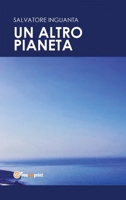 Un altro pianeta 8892670506 Book Cover