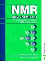 NMR and Chemistry: An introduction to modern NMR spectroscopy, Fourth Edition 0748743448 Book Cover