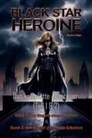 Black Star Heroine - Das komplette Abenteuer (Teil 1 & 2) (German Edition) B0DXS5SBKX Book Cover
