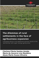 The dilemmas of rural settlements in the face of agribusiness expansion 6208576342 Book Cover