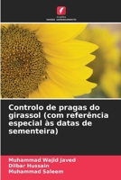 Controlo de pragas do girassol (com referência especial às datas de sementeira) (Portuguese Edition) 6630494296 Book Cover