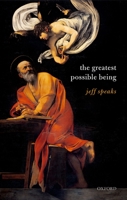 The Greatest Possible Being 0198826818 Book Cover