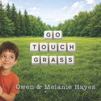 Go Touch Grass B0GZBG2R73 Book Cover