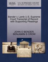 Bender v. Lamb U.S. Supreme Court Transcript of Record with Supporting Pleadings 1270261525 Book Cover