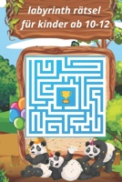 labyrinth rätsel für kinder ab 10-12: Spaß und herausfordernde Labyrinthe für Kinder, Jugendliche und Erwachsene Ein erstaunliches ... alle) 6 * 9 Zoll 105 Seite, B08WV2W6W8 Book Cover