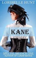 Kane (Lunar Mates; Special Branch, #1) 1544158203 Book Cover