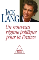 A New System of Government for France / Un nouveau r gime politique pour la France (French Edition) 2738115667 Book Cover