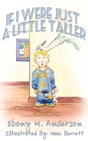 If I Were Just a Little Taller 097609018X Book Cover
