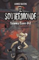 Sammy Sans-Def (Le Soutermonde #1) 2897701846 Book Cover