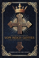 The New Gospel of the Kingdom According to Saint Mark B0H6ZWXK2J Book Cover