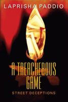 A Treacherous Game: Street Deceptions 1432791354 Book Cover