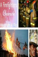 A Firefighters Character 1533078874 Book Cover
