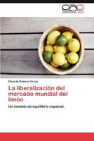 La Liberalizacion del Mercado Mundial del Limon 384845159X Book Cover