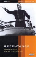 Repentance: The Film Companion (KINOfile) 1860643957 Book Cover