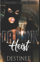 Da Bank Heist 1792109040 Book Cover