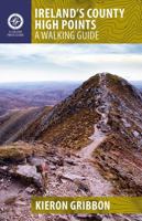 Ireland's County High Points: A Walking Guide 1848891407 Book Cover