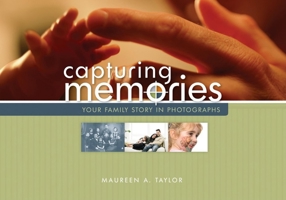 Capturing Memories (Your Family Story in Photographs) 1593313039 Book Cover