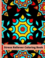 Stress Reliever Coloring Book: Stress Relieving Patterns. Stress Relieving Designs for Relaxation. 25 Unique Mandala Patterns. Great Gift for Christmas. B08CJSK4RK Book Cover