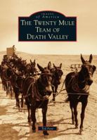 The Twenty Mule Team of Death Valley 0738595098 Book Cover