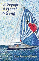 A Voyage of Heart and Song 1543957412 Book Cover
