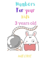 Numbers for kids: 3 years old B08P1NQMGC Book Cover