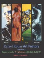 Rafael Robas Factory - Volumen I 1790892368 Book Cover