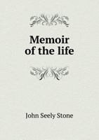 Memoir of the Life 5518535473 Book Cover