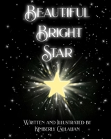 Beautiful Bright Star B085RVQ663 Book Cover