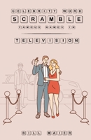 Celebrity Word Scramble Famous Names in Television B0B5KK2Q1F Book Cover