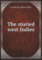 The Storied West Indies 1146392524 Book Cover