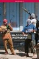 Iraq’s Sunni Insurgency 0415466555 Book Cover