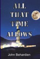 All That Time Allows 099351698X Book Cover