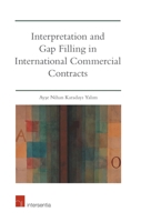 Interpretation and Gap Filling in International Commercial Contracts 1780688083 Book Cover