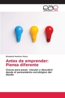 Antes de emprender: Piensa diferente (Spanish Edition) 620882768X Book Cover