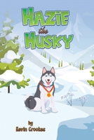 Hazie the Husky 1035891883 Book Cover