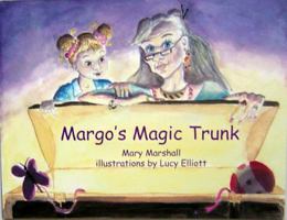 Margo's Magic Trunk 0978901606 Book Cover