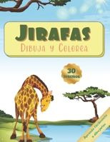 Jirafas - Dibuja Y Colorea: Aprende a Dibujar Lindas Jirafas - Bonito Regalo para Niños y Jóvenes Amantes de los Animales - A partir de 4 años - L B08P3JTR2Q Book Cover