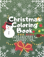 Christmas Coloring Book for Kids: Fun Children’s Christmas Gift or Present for Toddlers & Kids - 100 Beautiful Pages to Color with Santa Claus, ... - christmas coloring books for kids ages 4-8 1710912332 Book Cover