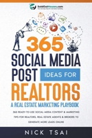 365 Social Media Post Ideas For Realtors: A Real Estate Marketing Playbook B0BKRWXVJ9 Book Cover