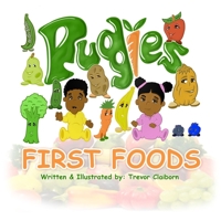 PUDGIES: First Foods 1689544953 Book Cover